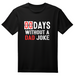 funny dad joke t-shirt black 00 days without pun fathers day tee