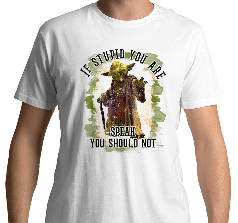 If Stupid You Are T-Shirt (White)